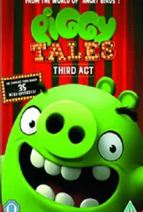 Piggy Tales Third Act (2017) พิกกี้ เทลส์ ปฏิบัติการหมูจอมทึ่ม ปี 3